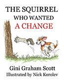 The squirrel who wanted a change